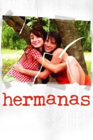 Hermanas 2005 on netflix
