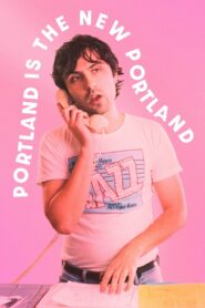 Portland Is the New Portland 2024 on netflix