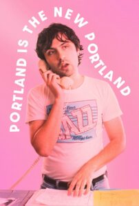 Portland Is the New Portland 2024 on netflix