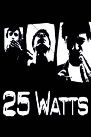 25 Watts 2001 on netflix