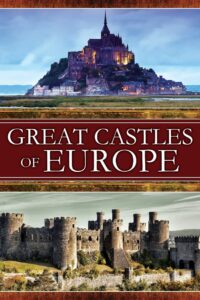 Great Castles of Europe 2015 on netflix