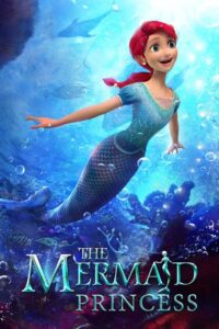 The Mermaid Princess 2015 on netflix