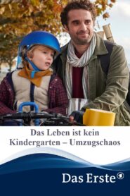 Das Leben ist kein Kindergarten – Umzugschaos 2021 on netflix