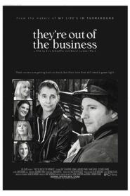 They’re Out of the Business 2011 on netflix