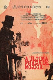 A Última Praga de Mojica 2021 on netflix