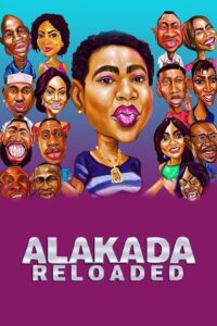Alakada Reloaded 2017 on netflix