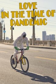 Love In The Time Of Pandemic 2022 on netflix