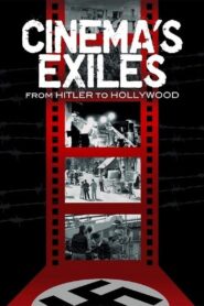 Cinema’s Exiles: From Hitler to Hollywood 2009 on netflix