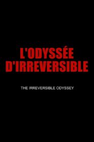 The Irreversible Odyssey 2019 on netflix