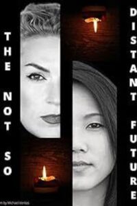 The Not So Distant Future 2019 on netflix