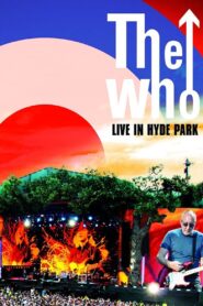 The Who: Live in Hyde Park 2015 on netflix