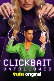 Clickbait: Unfollowed 2024 on netflix
