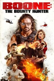 Boone: The Bounty Hunter 2017 on netflix