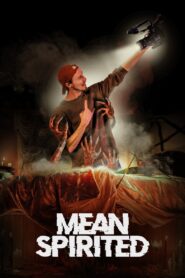 Mean Spirited 2023 on netflix