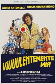 Viuuulentemente mia 1982 on netflix