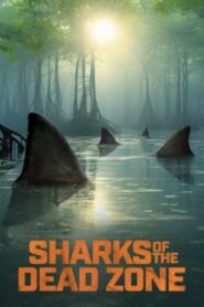 Sharks of the Dead Zone 2024 on netflix