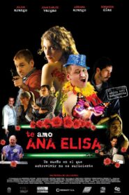 Te Amo Ana Elisa 2008 on netflix