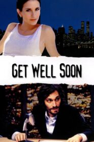 Get Well Soon 2001 on netflix