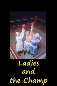 Ladies and The Champ 2001 on netflix