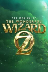 The Making of the Wonderful Wizard of Oz 2013 on netflix