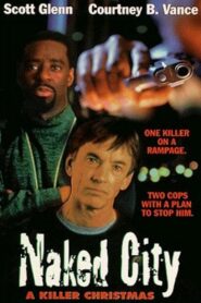 Naked City: Justice with a Bullet 1998 on netflix