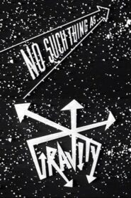 No Such Thing as Gravity 1989 on netflix