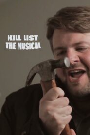 Kill List: The Musical 2012 on netflix