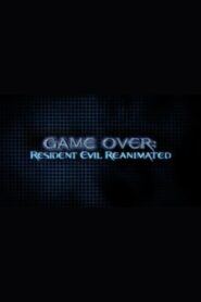 Game Over: Resident Evil Reanimated 2004 on netflix