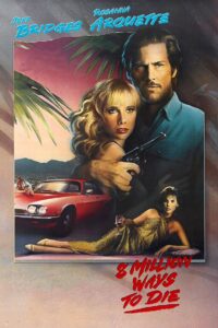 8 Million Ways to Die 1986 on netflix