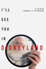 I’ll See You in Disneyland 2022 on netflix