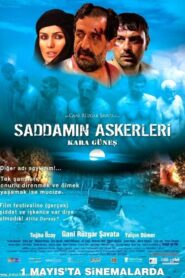 Saddam’ın Askerleri: Kara Güneş 2009 on netflix