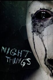 Night Things 2010 on netflix