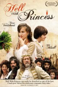 It Is Hell with the Princess 2009 on netflix