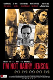 I’m Not Harry Jenson 2009 on netflix