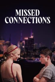 Missed Connections 2012 on netflix