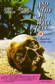 And the Sea Will Tell 1991 on netflix