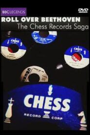 Roll over Beethoven: The Chess Records Saga 2010 on netflix