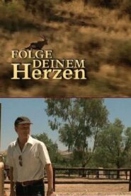 Folge Deinem Herzen 2006 on netflix