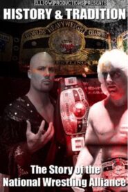History & Tradition: The Story of The National Wrestling Alliance 2012 on netflix