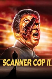 Scanner Cop II 1995 on netflix