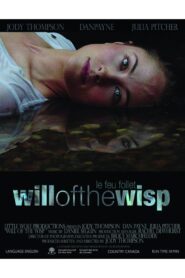 Will of the Wisp 2007 on netflix