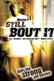 Still ‘Bout It 2004 on netflix