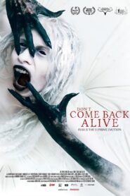 Don’t Come Back Alive 2022 on netflix