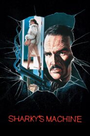 Sharky’s Machine 1981 on netflix