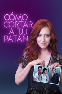 How to Break Up with Your Douchebag 2017 on netflix