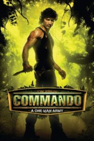 Commando – A One Man Army 2013 on netflix