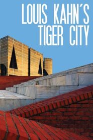 Louis Kahn’s Tiger City 2019 on netflix