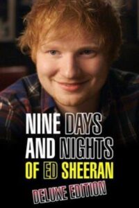 Nine Days and Nights of Ed Sheeran 2014 on netflix