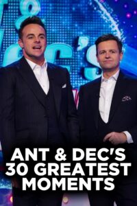 Ant and Dec’s 30 Greatest Moments 2020 on netflix