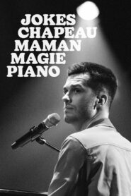 Pierre-Yves Roy-Desmarais: Jokes Chapeau Maman Magie Piano 2023 on netflix